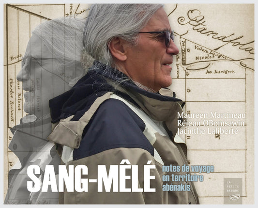 Sang-mêlé - Réjean OBomsawin, Jacinthe Laliberté et Maureen Martineau