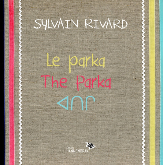 The parka by Sylvain Rivard