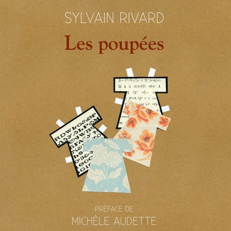 The dolls by Sylvain Rivard